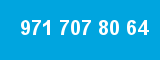 971 707 80 64